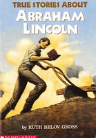 True Stories about Abraham Lincoln