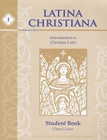 Latina Christiana Book 1, 3d ed., Student, Teacher Manual Se
