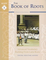 Book of Roots, Advanced Vocabulary Building from Latin Roots