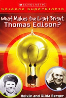 What Makes the Light Bright, Thomas Edison?