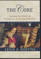 Core: Teaching Foundations of Classical Education Audio Bk