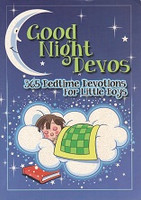 Good Night Devos, 365 Bedtime Devotions for Little Boys