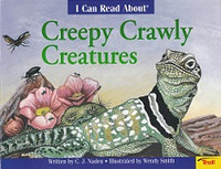 I Can Read About Creepy Crawly Creatures