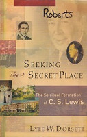 Seeking the Secret Place, Spiritual Formation of C.S. Lewis