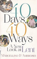 40 Days, 40 Ways, a New Look at Lent