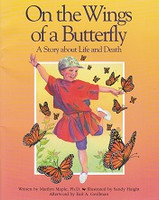 On the Wings of a Butterfly, a Story about Life and Death