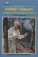 Story of Harriet Tubman, Conductor of Underground Railroad