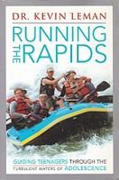 Running the Rapids, Guiding Teenagers through Adolescence