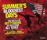 Summer's Bloodiest Days, the Battle of Gettyburg
