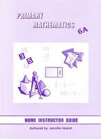 Singapore Primary Mathematics 6A Home Instructor Guide