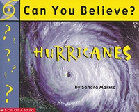 Can You Believe? Hurricanes