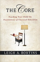 Core: Teaching Your Child Foundations of Classical Education