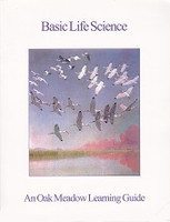 Oak Meadow 6 Basic Life Science Learning Guide