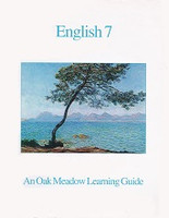 Oak Meadow 7 English 7 Learning Guide