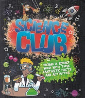 Science Club: Science Whiz Fantastic Facts and Activities