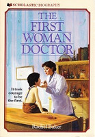 First Woman Doctor: Elizabeth Blackwell