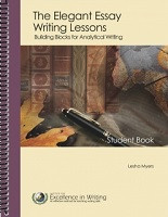 Elegant Essay Writing Lessons, 3d ed.: student book