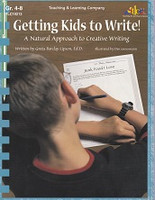 Getting Kids to Write!, a Natural Approach