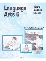 Language Arts 6, Sunrise Edition, Extra Practice Sheets