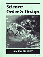 Science 7: Order & Design, Answer Key