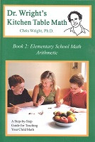 Dr. Wright's Kitchen Table Math, Book 2: Elementary School