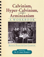 Calvinism, Hyper-Calvinism, and Arminianism Set