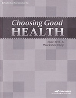 Choosing Good Health 6, Quiz-Test-Worksheet Key