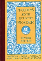 McGuffey's Sixth Eclectic Reader, revised edition