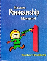 Horizons Penmanship 1, Manuscript; Teacher Handbook