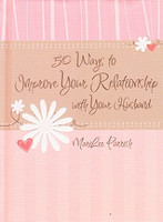 50 Ways to Improve Your Relationship with Your Husband