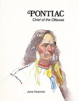 Pontiac: Chief of the Ottawas