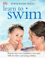 Learn to Swim: Step-by-step water confidence, safety skills