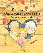 Sometimes It's Grandmas & Grandpas, Not Mommies & Daddies