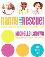 Nanny to the Rescue!: Straight Talk, Super Times for Parents
