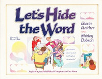 Let's Hide the Word: Joyful Way to Build Biblical Principles