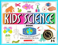 Kids' Science Book: Creative Experiences for Hands-On Fun