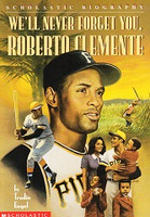 We'll Never Forget You, Roberto Clemente