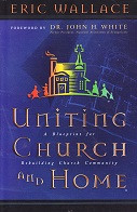 Uniting Church and Home: Rebuilding Church Community