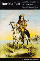 Buffalo Bill, Last Great Scout: Colonel William F. Cody