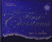 First Christmas: The True and Unfamiliar Story