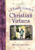 Family Garden of Christian Virtues Devotions