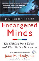 Endangered Minds: Why Children Don't Think, You Do About It