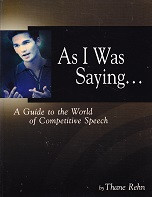 As I Was SayingA Guide to the World of Competitive Speech