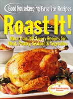 Roast It! 140 Savory Recipes