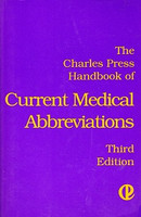 Charles Press Handbook of Current Medical Abbreviations