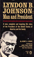 Lyndon B. Johnson: Man and President