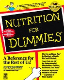 Nutrition for Dummies, a Reference for the Rest of Us!