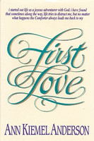 First Love: Ann Kiemel Anderson