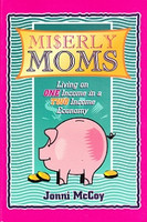 Miserly moms: Living on One Income in Two Income Economy (KIEJ0421)