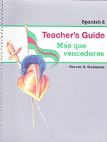 Spanish 2: Mas que vencedores, Teacher's Guide (SLL09271)